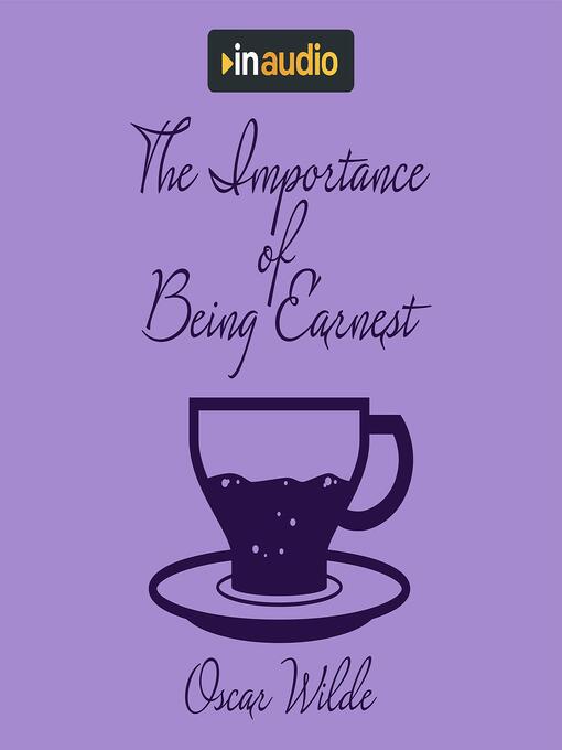 Title details for The Importance of Being Earnest by Oscar Wilde - Wait list